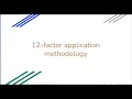 12 Factor App Methodology - Best Practices in Cloud Native Applications