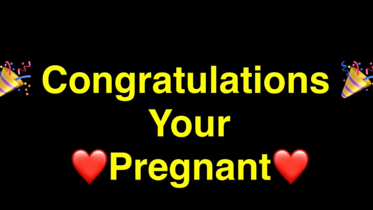 CONGRATULATIONS YOU ARE PREGNANT