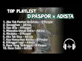 Download Lagu Playlist D'Paspor x Adista || Nostalgia Lagu Zaman Sma Terbaik Sepanjang Masa -  D\
