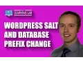 WordPress Salts Unique Keys Database Prefix - WP Hack Prevention Security WP Learning Lab
