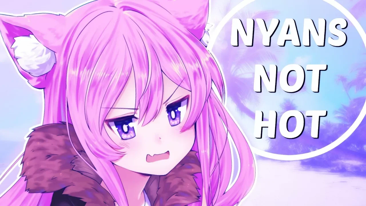 [COVER] Nyans not hot!