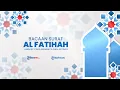 Download Lagu Bacaan Surat Al Fatihah Lengkap dengan Cara Membaca dan Terjemahan Bahasa Indonesia
