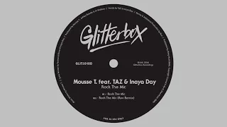 mousse t featuring taz u0026 inaya day rock the mic
