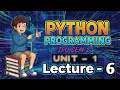 PYTHON PROGRAMMING UNIT - 1 Lecture