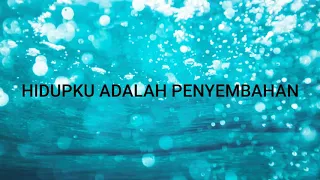 hidupku adalah penyembahan lirik 