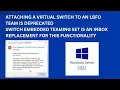 Attaching a virtual switch to an LBFO team is deprecated Hyper-V error on windows server 2022