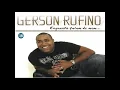 Gerson Rufino - Deus é Tremendo
