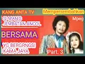 Download Lagu Part. 3 DRAMA TARLING SI MANIS JEMBATAN ANCOL BERSAMA YG BERGENGSI \