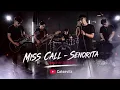 Miss Call - Senorita ( Cover by Catsevilz )