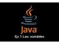JAVA Ep 1 Les variables