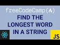 Find the Longest Word in a String - FreeCodeCamp Basic Algorithm Scripting
