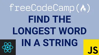 Find the Longest Word in a String - FreeCodeCamp Basic Algorithm Scripting