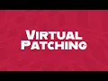 FortiGate Best Practices 13 Virtual Patching