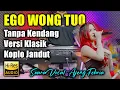 Ego Wong Tuo Tanpa Kendang Voc Ajeng Febria