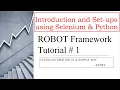 Robot Framework Beginner Tutorial 1 Introductions Environment Setup with Selenium and Python