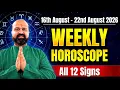 16th August 2026 to 22 Aug 2026 Weekly Horoscope for all signs All Zodiac Signs Predictions