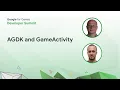 Boost your game quality with Android Game Development Kit AGDK and GameActivity