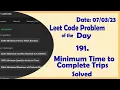2187 Minimum Time to Complete Trips C Leetcode Daily Challenge
