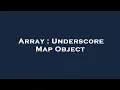 Array Underscore Map Object