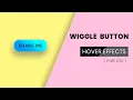 Shake Button Effect On Hover Wiggle Button Effects CSS