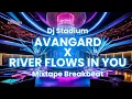 Download Lagu AVANGARD X RIVER FLOWS IN YOU MIXTAPE BREAKBEAT FULLBASS | Dj Stadium | Clubbing | Tiktok Viral Fyp