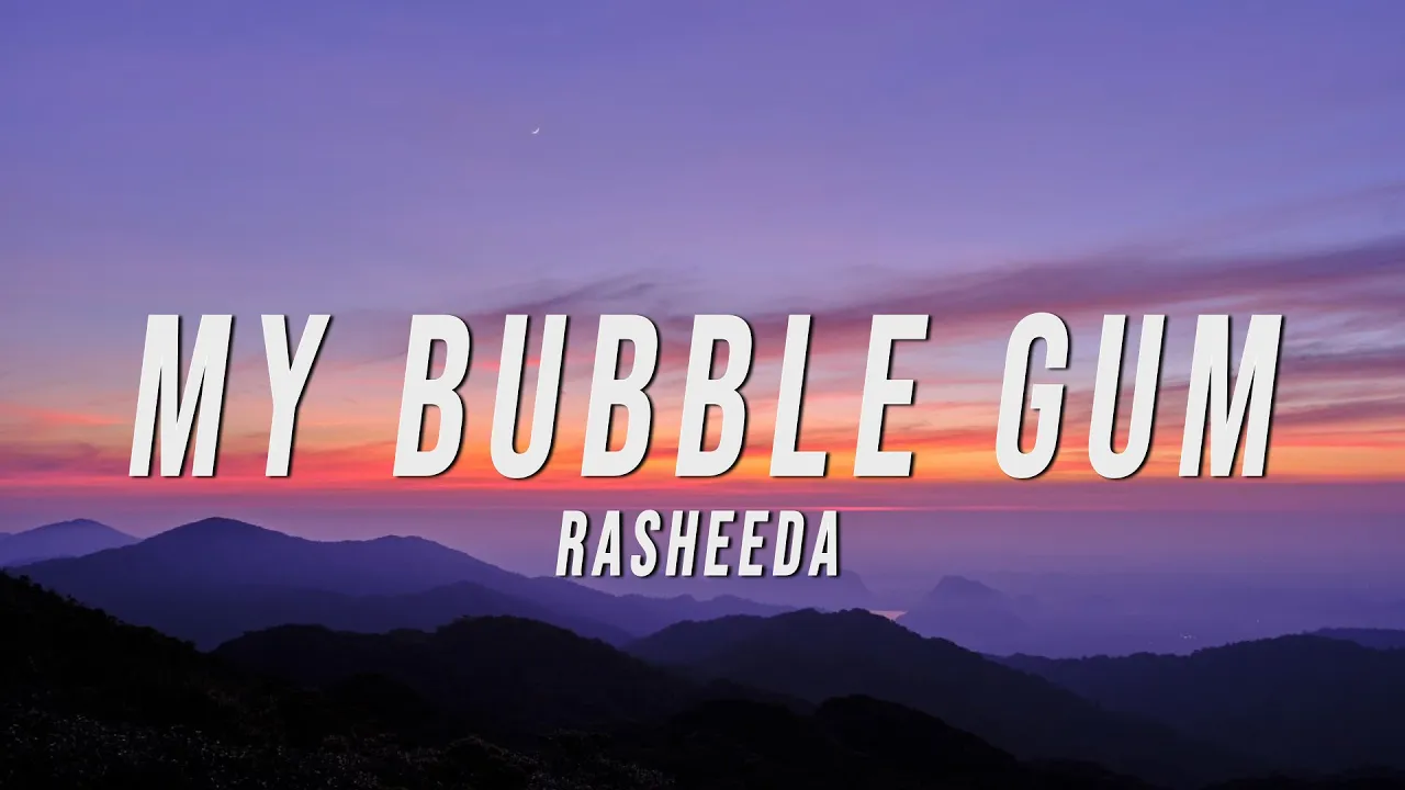 Rasheeda - My Bubble Gum (Lyrics) Rasheeda - My Bubble Gum (Lyrics)