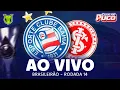 Download Lagu 🚨JOGO AO VIVO🚨BAHIA X INTERNACIONAL14ª RODADA - BRASILEIRÃO 2025