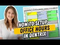 How to Setup Office Hours in Dentrix Appointment Book Setup Tutorial