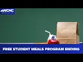 Free meals for all students ending ahead of new school year