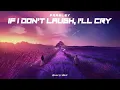 TIDAK SLOW REMIX - If I Don't Laugh, I'll Cry (Gomez Lx Remix)