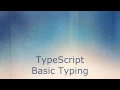 TypeScript - Basic Typing