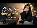 D'MASIV - CINTA INI MEMBUNUHKU ( COVER )