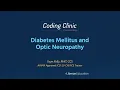 Coding Clinic Commentary Diabetes Mellitus and Optic Neuropathy