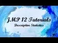JMP 12 Tutorials - Descriptive Statistics with Quantitative Data