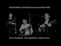 Paul Butterfield & Levon Helm (w/Rick Danko) - Getaway March 17th 1985 - West Saugerties NY