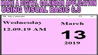 MAKE A DIGITAL CALENDAR APPLICATION USING VISUAL BASIC 6 0
