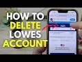 How To Delete Lowes Account Solution Explained