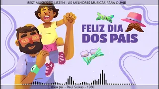Ê, meu pai - Raul Seixas - 1980 - MUSICA PARA COMEMORAR O DIA DOS PAIS