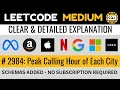 Leetcode MEDIUM 2984 - Find Peak Calling Hour RANK WINDOW