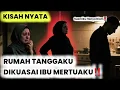 Download Lagu IBU MERTUAKU MENGATUR SEGALANYA #iburtcurhat