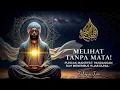 Download Lagu PUNCAK MAKRIFAT✨ MELIHAT TANPA MATA | RAHASIA PANDANGAN RUH PARA WALI  🌌