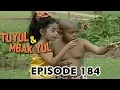 Tuyul Dan Mbak Yul Episode 184 - Tukang Ngibul