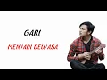 Download Lagu Gari - Menjadi Dewasa [Lirik]