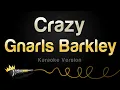 Download Lagu Gnarls Barkley - Crazy (Karaoke Version)