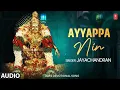Download Lagu Ayyappa Nin - அய்யப்ப நின் | Audio Song | Jayachandran,G. Anand,G. Nageswara Rao Naidu 🙏🙏