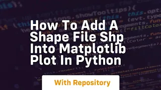 How to add a shape file shp into matplotlib plot in python