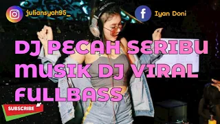 Download DJ PECAH SERIBU // Breakbeat Musik Viral Fullbass MP3