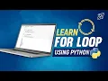 For-Loop Explained for Beginners Looping Statements Learn Python in 5 Minutes