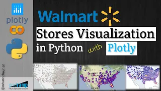 Walmart Stores Geo Visualization in Python with Plotly