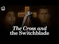 Christian Movies The Cross and the Switchblade